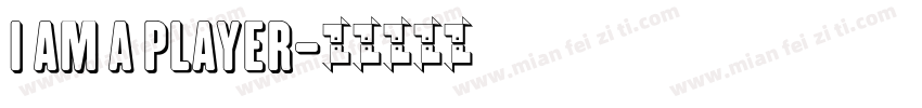 I AM A PLAYER字体转换